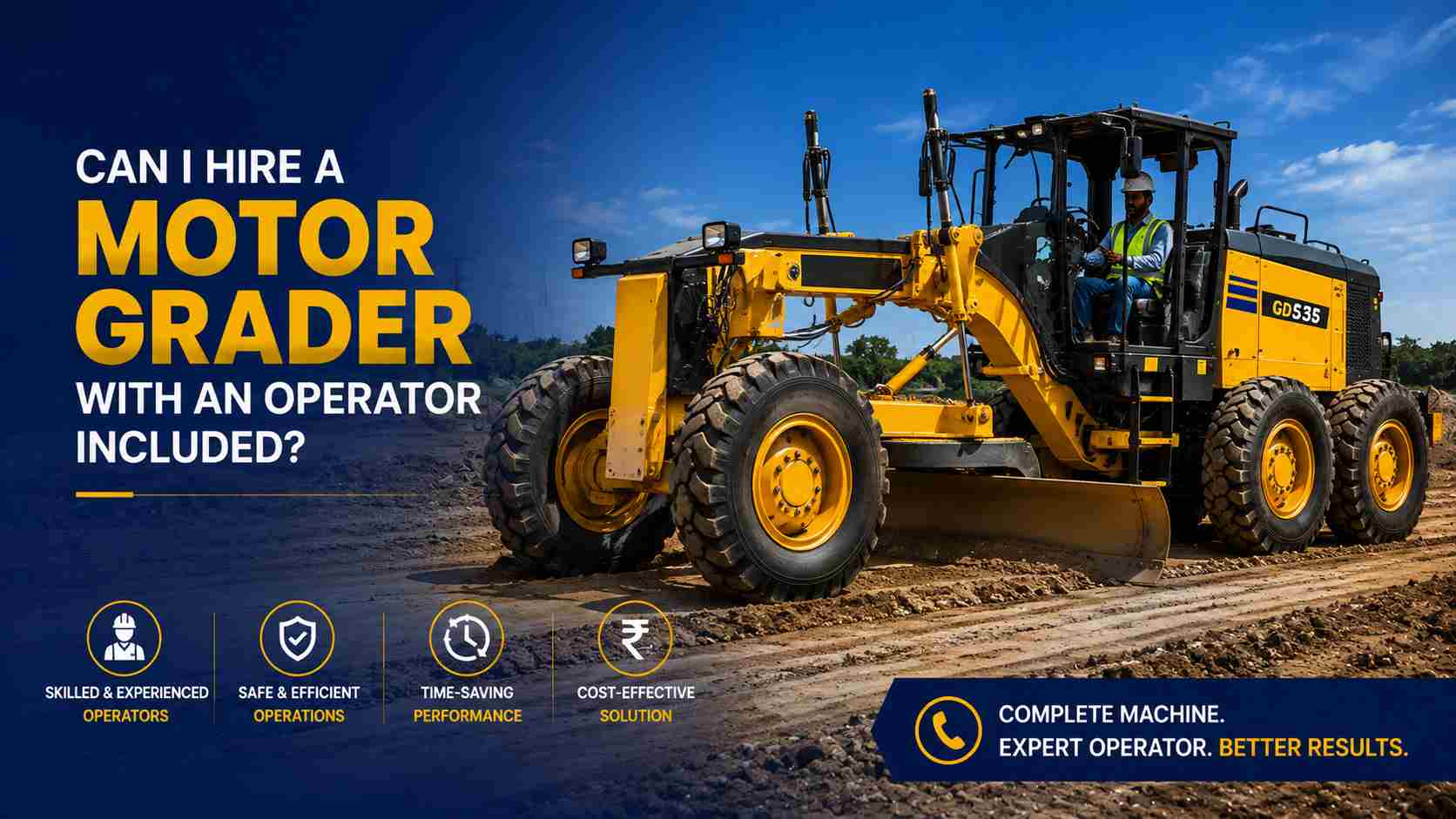 Can I Hire a Motor Grader with an Operator Included