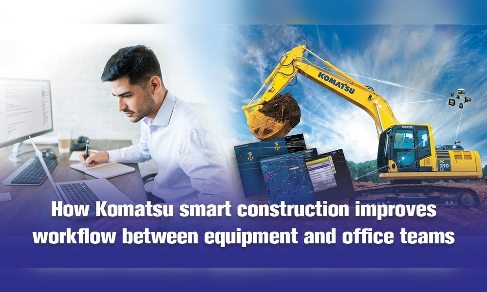 How Komatsu Smart Construction Improves Workflow Between Equipment and Office Teams