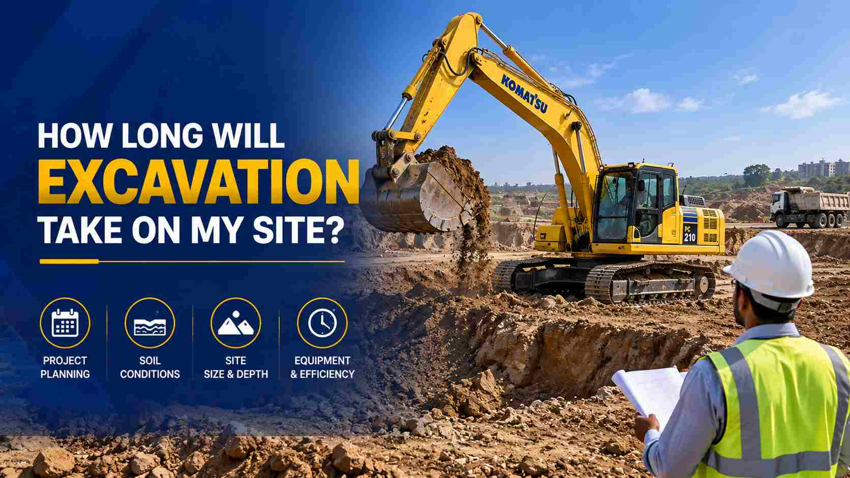 How long will excavation take on my site