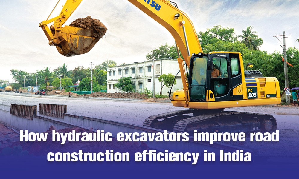 How hydraulic excavators improve road construction efficiency in India