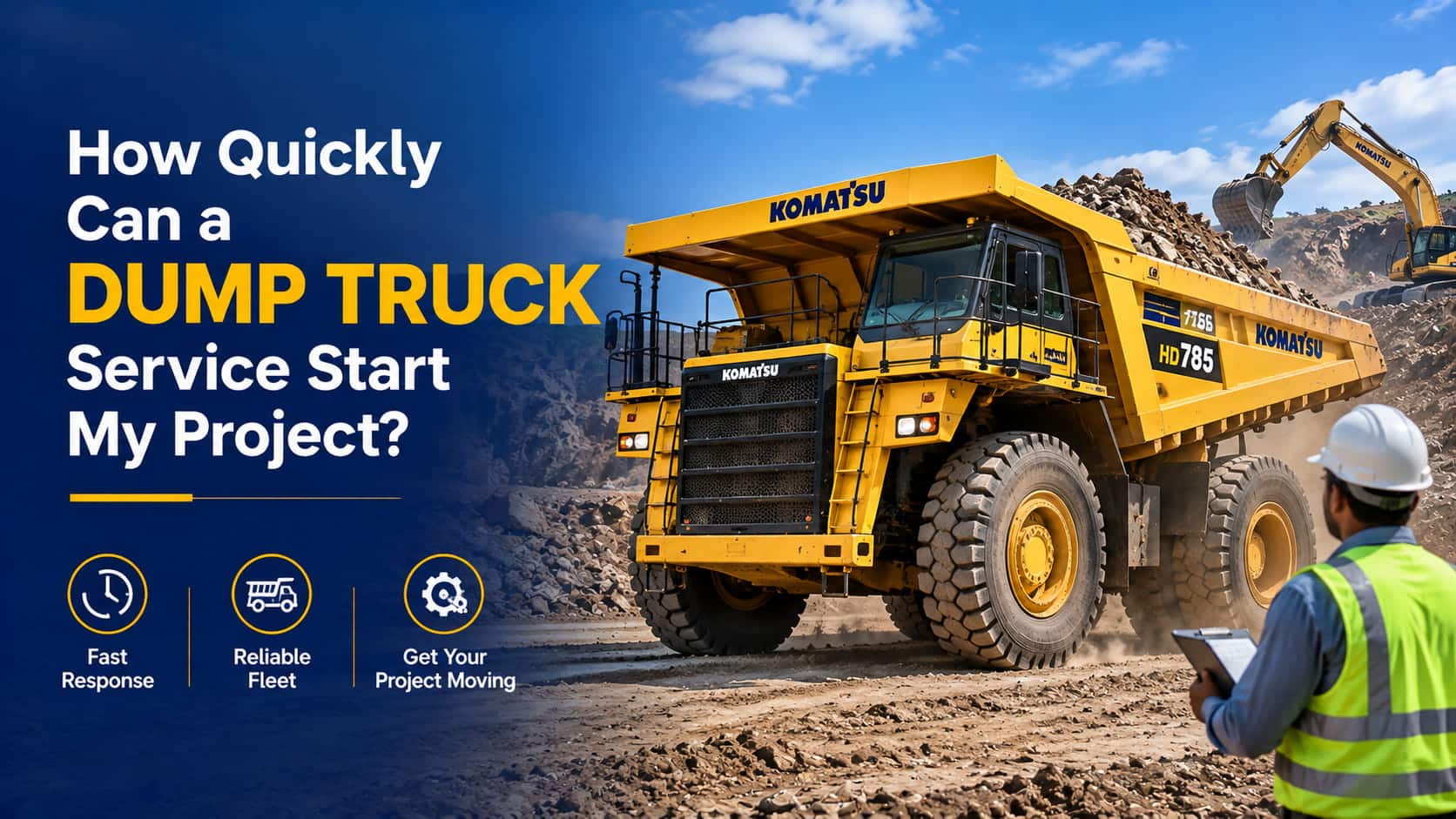 How quickly can a dump truck service start my project