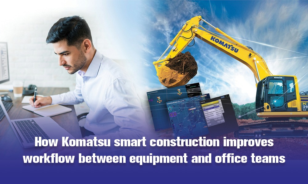 How Komatsu Smart Construction Improves Workflow Between Equipment and Office Teams