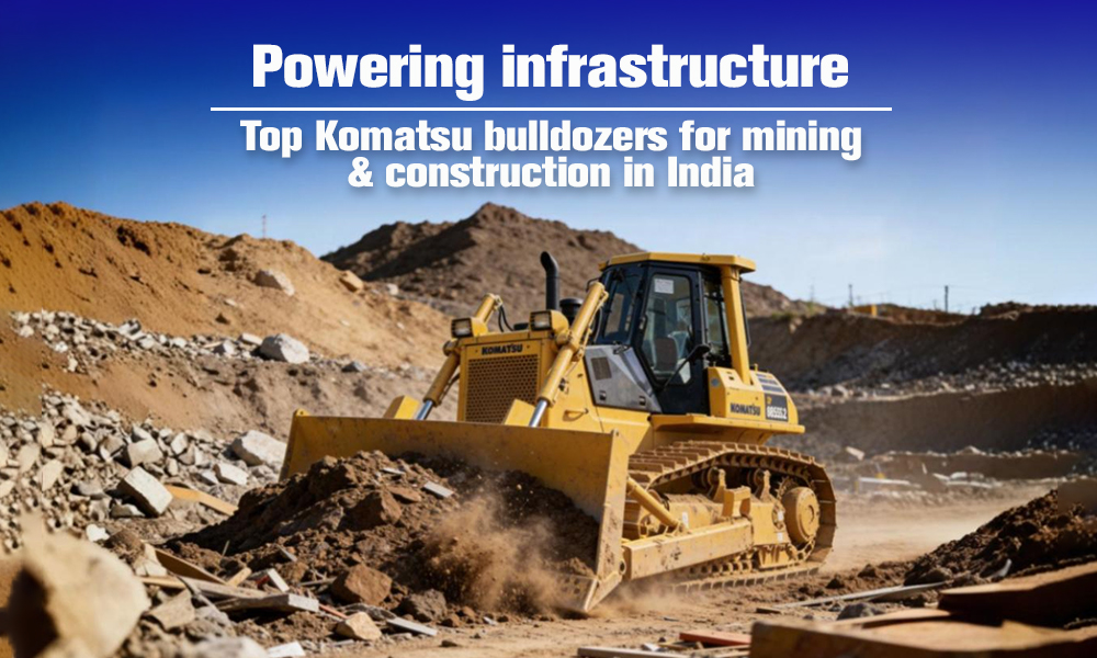Powering infrastructure: Top Komatsu bulldozers for mining & construction in India